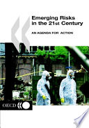 Emerging Risks In The 21st Century An Agenda For Action