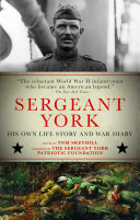 Sergeant York: His Own Life Story and War Diary