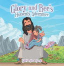 Read Pdf Glory and Bee's Heavenly Adventure