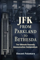Read Pdf JFK: From Parkland to Bethesda