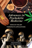 Advances In Psychedelic Medicine State Of The Art Therapeutic Applications
