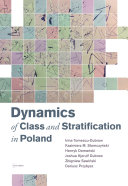 Read Pdf Dynamics of Class and Stratification in Poland – 1945–2015