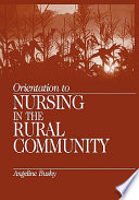Orientation To Nursing In The Rural Community