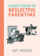 Read Pdf A User's Guide to Neglectful Parenting