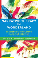 Read Pdf Narrative Therapy in Wonderland: Connecting with Children's Imaginative Know-How
