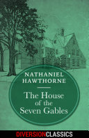 Read Pdf The House of the Seven Gables (Diversion Classics)