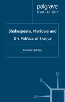 Read Pdf Shakespeare, Marlow and the Politics of France