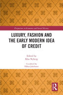 Read Pdf Luxury, Fashion and the Early Modern Idea of Credit