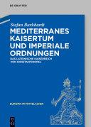 Read Pdf Mediterranes Kaisertum und imperiale Ordnungen