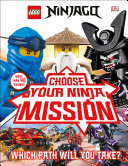 LEGO NINJAGO Choose Your Ninja Mission Book