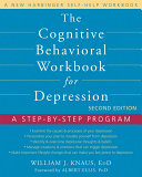 Read Pdf The Cognitive Behavioral Workbook for Depression