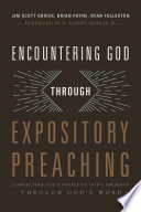 Encountering God Through Expository Preaching