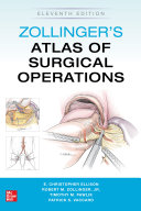 Zollinger S Atlas Of Surgical Operations Eleventh Edition