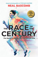 Read Pdf The Race of the Century: The Battle to Break the Four-Minute Mile
