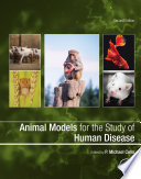 Animal Models For The Study Of Human Disease