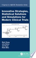 Innovative Strategies Statistical Solutions And Simulations For Modern Clinical Trials