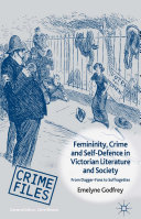 Read Pdf Femininity, Crime and Self-Defence in Victorian Literature and Society