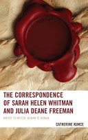 Read Pdf The Correspondence of Sarah Helen Whitman and Julia Deane Freeman