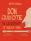 Don Quixote. The Leadership of Near-Win