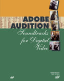 Read Pdf Adobe Audition: Soundtracks for Digital Video