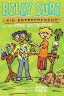 Read Pdf Billy Sure Kid Entrepreneur and the Stink Spectacular