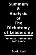 Summary And Analysis Of The Dichotomy Of Leadership