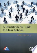 A Practitioner S Guide To Class Actions
