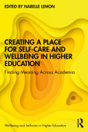 Creating a Place for Self-care and Wellbeing in Higher Education pdf
