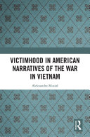 Victimhood in American Narratives of the War in Vietnam pdf