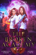 Read Pdf The Broken Academy Complete Series