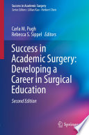 Success In Academic Surgery Developing A Career In Surgical Education