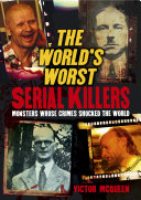 Read Pdf The World's Worst Serial Killers