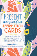 Present Not Perfect Affirmation Cards