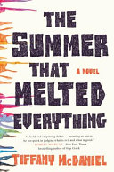 The Summer That Melted Everything Book Cover