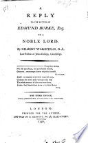 A Reply To The Letter Of E Burke To A Noble Lord