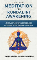 Guided Meditation For Kundalini Awakening