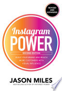 Instagram Power  Second Edition  Build Your Brand and Reach More Customers with Visual Influence