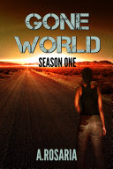Gone World Season One