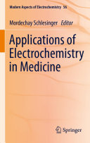 Applications of Electrochemistry in Medicine Book