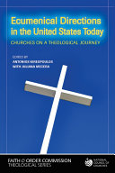 Read Pdf Ecumenical Directions in the United States Today: Churches on a Theoligical Journey