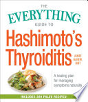 The Everything Guide To Hashimoto S Thyroiditis