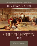 Read Pdf Invitation to Church History: World