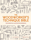 Woodworker's Technique Bible pdf