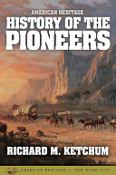 Read Pdf American Heritage History of the Pioneers