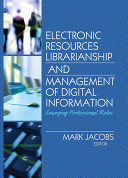 Read Pdf Electronic Resources Librarianship and Management of Digital Information
