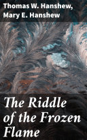 Read Pdf The Riddle of the Frozen Flame