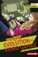 Read Pdf The Epic Evolution of Video Games