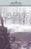 Read Pdf The Celtic Twilight