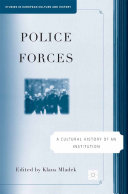 Read Pdf Police Forces: A Cultural History of an Institution