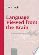 Language Viewed From The Brain